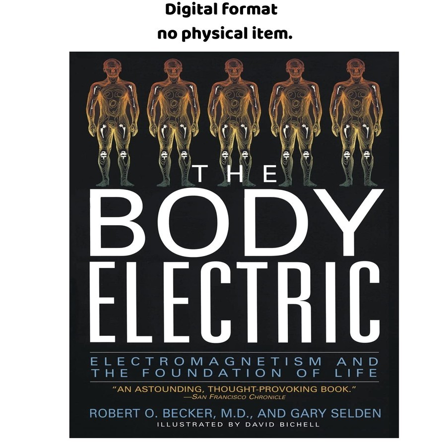 The Body Electric: Electromagnetism And The Found, Robert Becker 2026