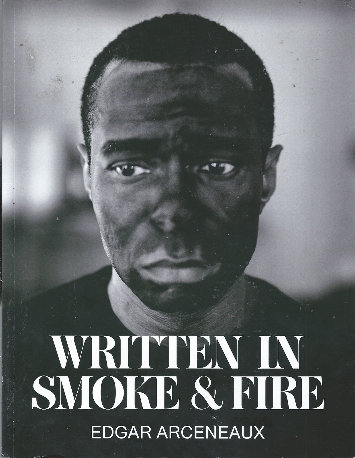 Written in Smoke and Fire Written in Smoke and Fire