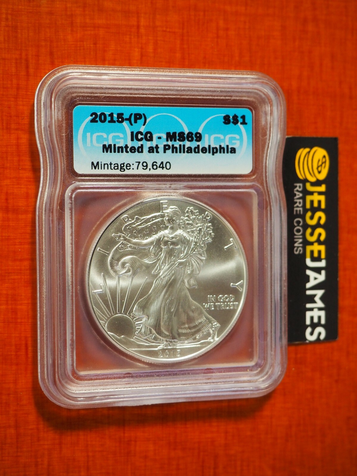 2015 (P) SILVER EAGLE ICG MS69 MINTED AT PHILADELPHIA MINT MINTAGE 79,640 BLUE