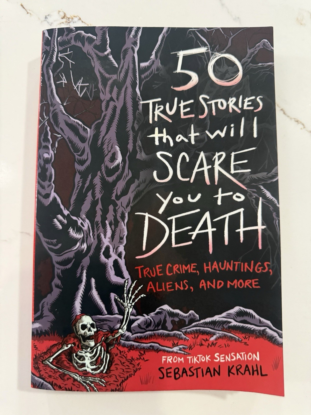 Sebastian Krahl 50 True Stories That Will Scare You to Death Paperback Book