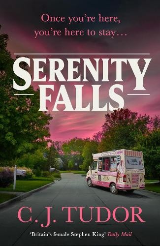 C. J. Tudor Serenity Falls (Hardback) (UK IMPORT)