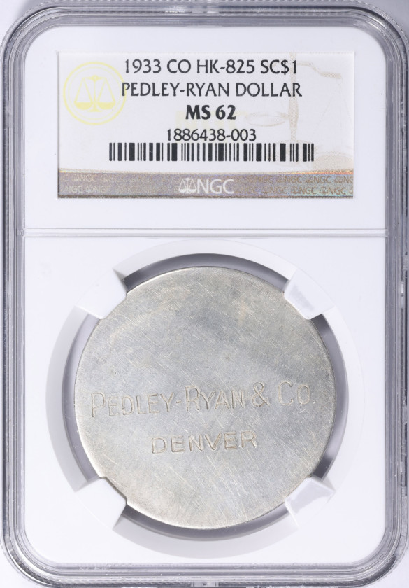 1933 Type IV Pedley Ryan & Co So Called Silver Dollar HK-825 NGC MS-62 1933 Type IV Pedley Ryan & Co So Called Silver Dollar HK-825 NGC MS-62
