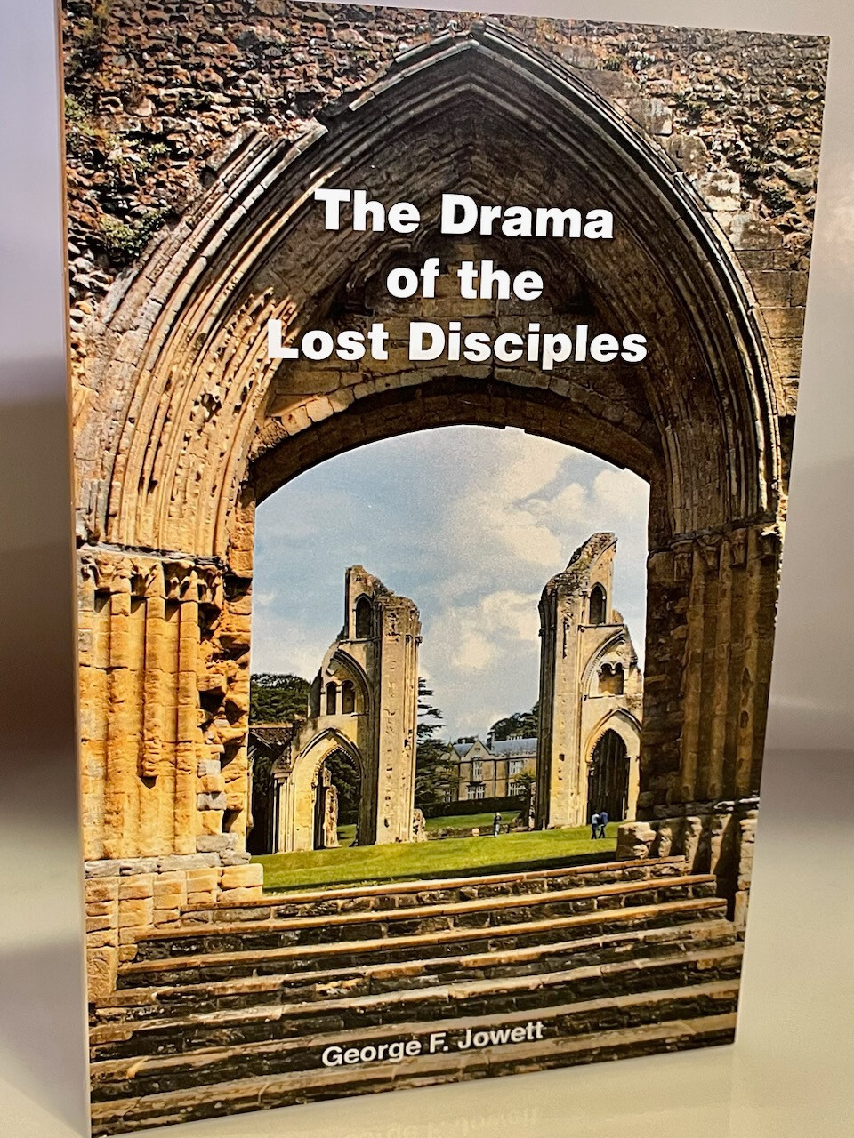 The Drama Of The Lost Disciples - George F. Jowett... [*Rare - England]-  NEW