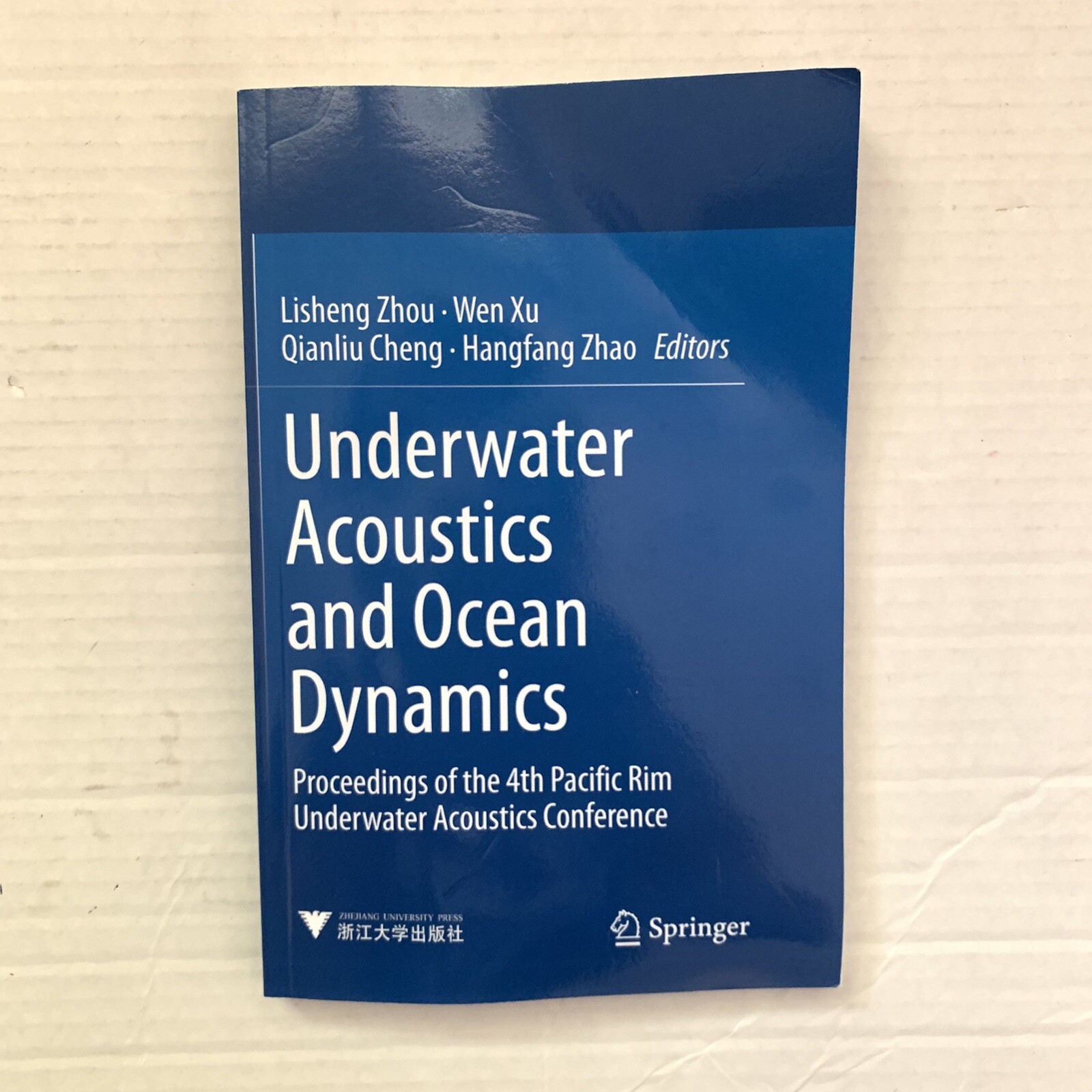 Underwater Acoustics and Ocean Dynamics Proceedings of the 4th Pacific Springer Underwater Acoustics and Ocean Dynamics Proceedings of the 4th Pacific Springer