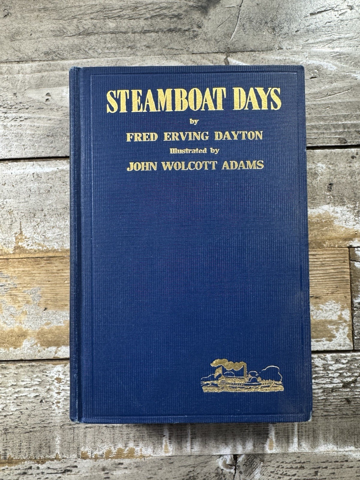 1925 Antique History Book “Steamboat Days” Fred Erving Dayton 1925 Antique History Book “Steamboat Days” Fred Erving Dayton