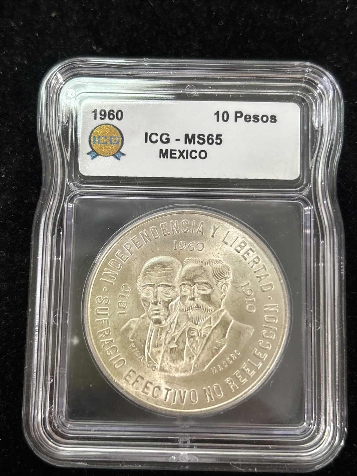 SASA 1960 Mo Mexico Silver 10 Peso Independence Anniversary ICG Ms65