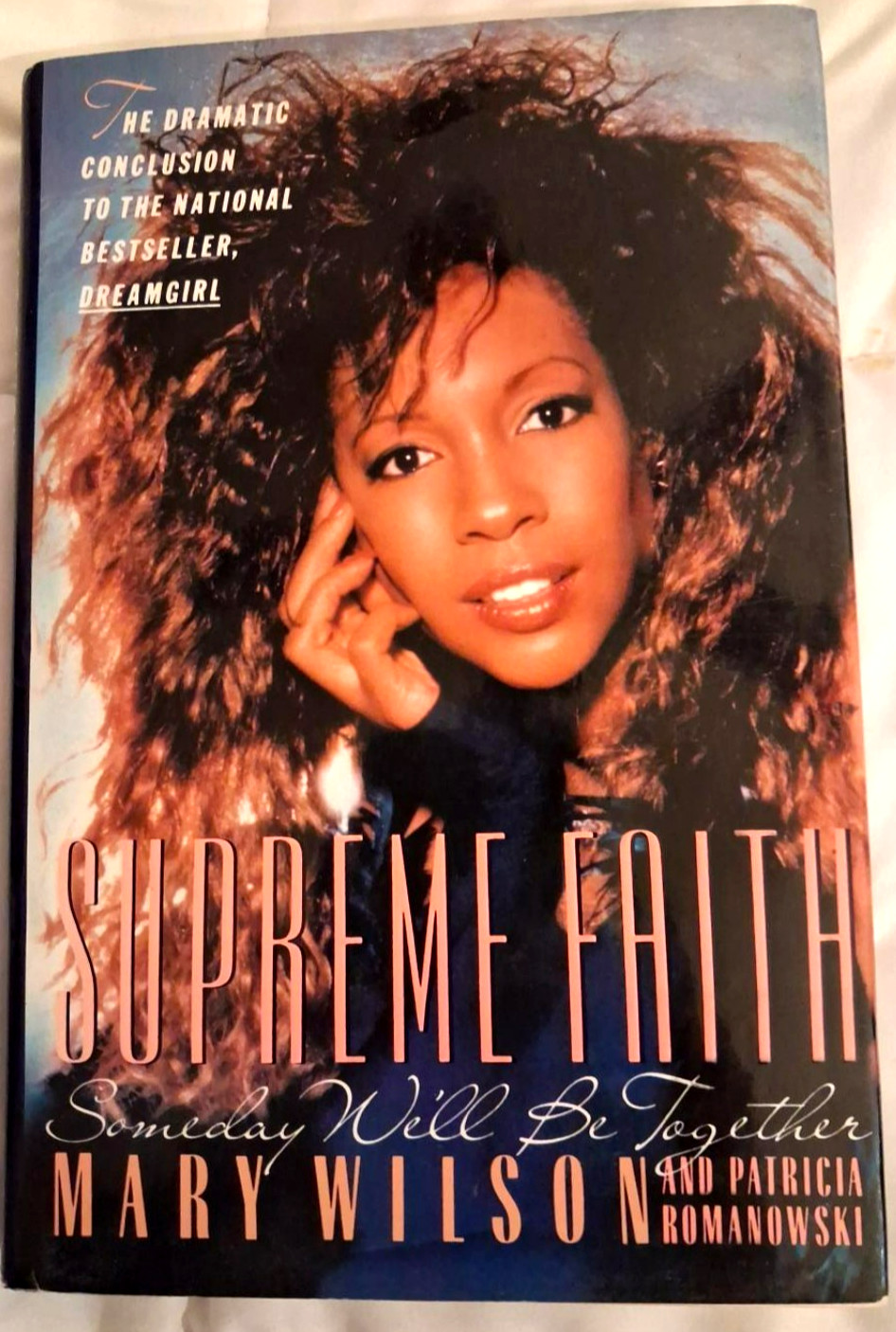 Mary WILSON / Supreme Faith Someday We'll Be Together Signed 1st Edition 1990
