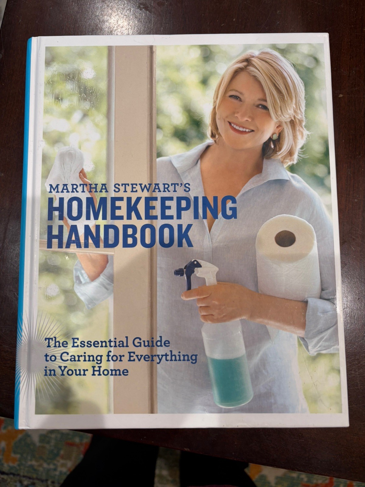 Martha Stewart\'s Homekeeping Handbook: The Essential Guide to Caring for Everyt