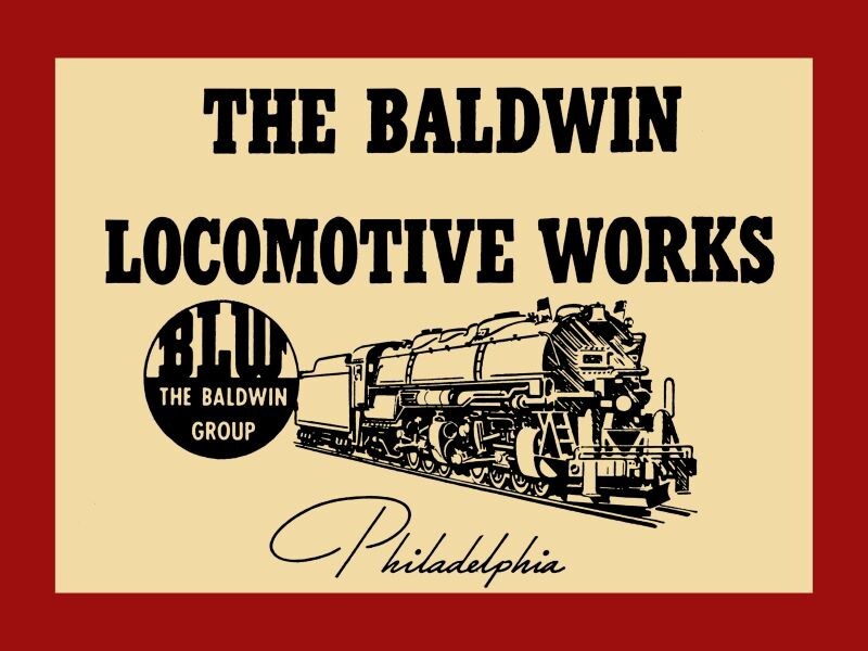 1942 Baldwin Locomotive Works NEW Metal Sign: The Baldwin Group, Philadelphia
