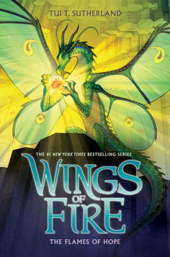 The Flames of Hope (Wings of Fire, Book 15) - Hardcover - VERY GOOD The Flames of Hope (Wings of Fire, Book 15) - Hardcover - VERY GOOD