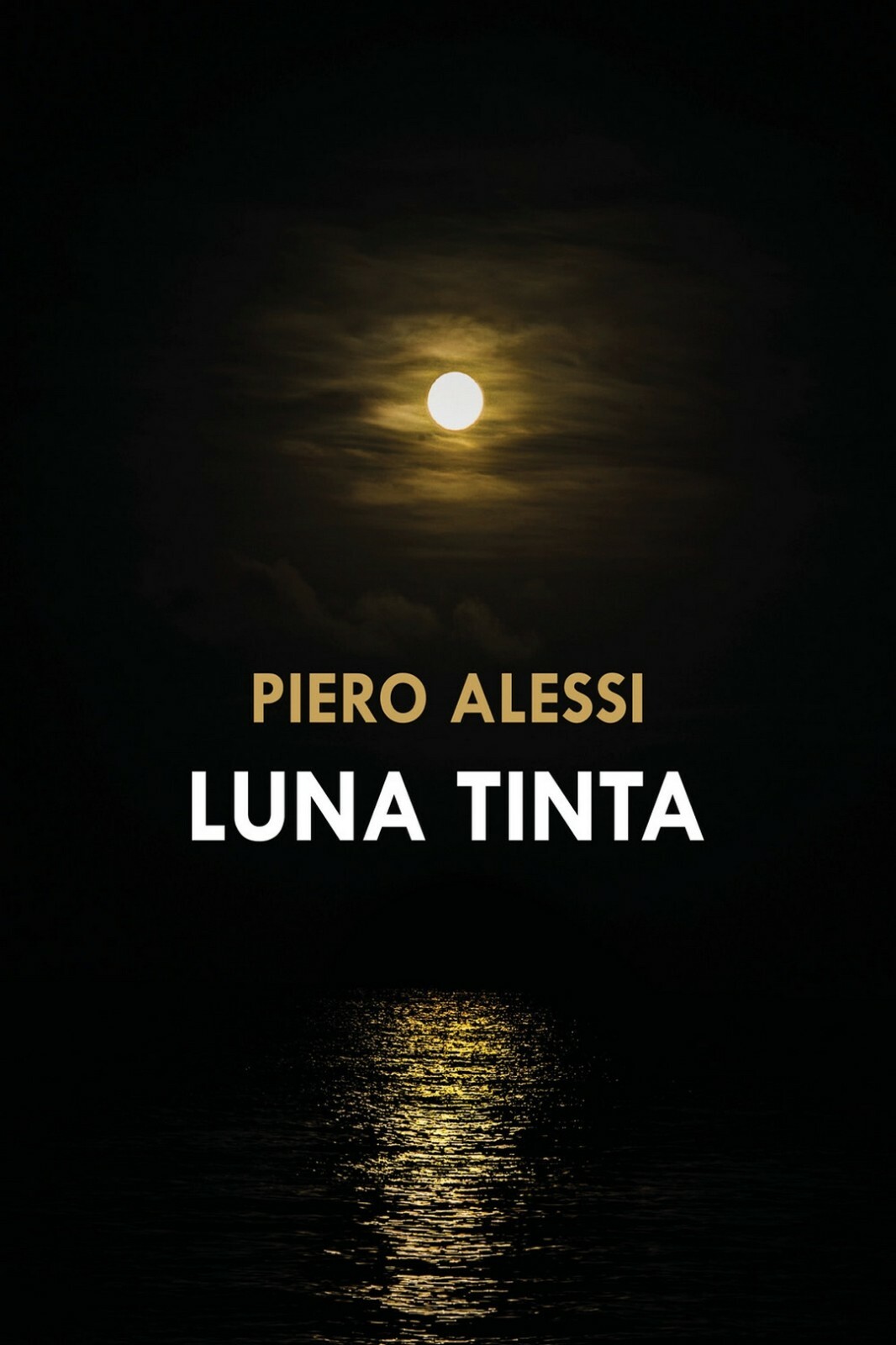Luna tinta	 di Piero Alessi,  2020,  Youcanprint