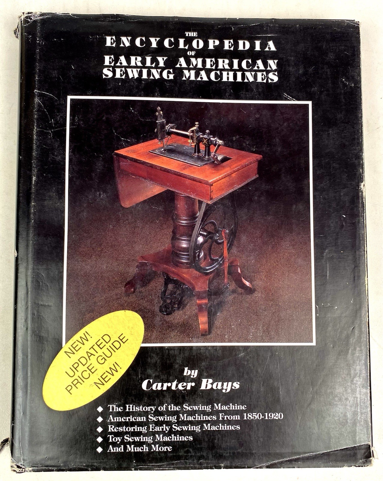 Encyclopedia of Early American Sewing Machines by Carter Bays HC 4th Print 1998