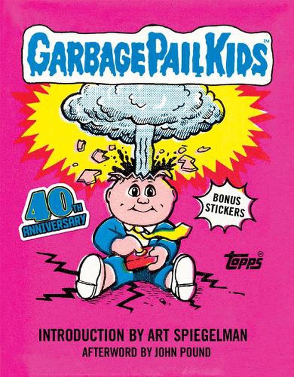 Garbage Pail Kids: 40th Anniversary Edition by The Topps Company Hardcover Book