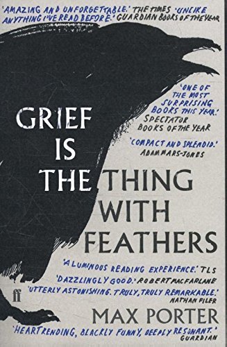 Grief is the Thing with Feathers