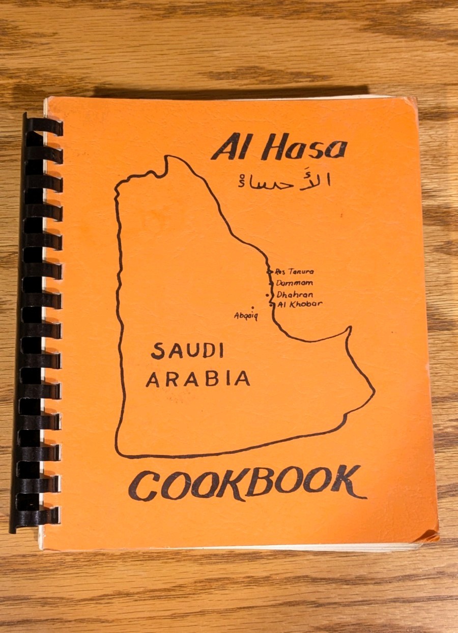 Vintage 1976 Al Hasa Saudi Arabia Cookbook ARAMCO Expat Community Recipe Book