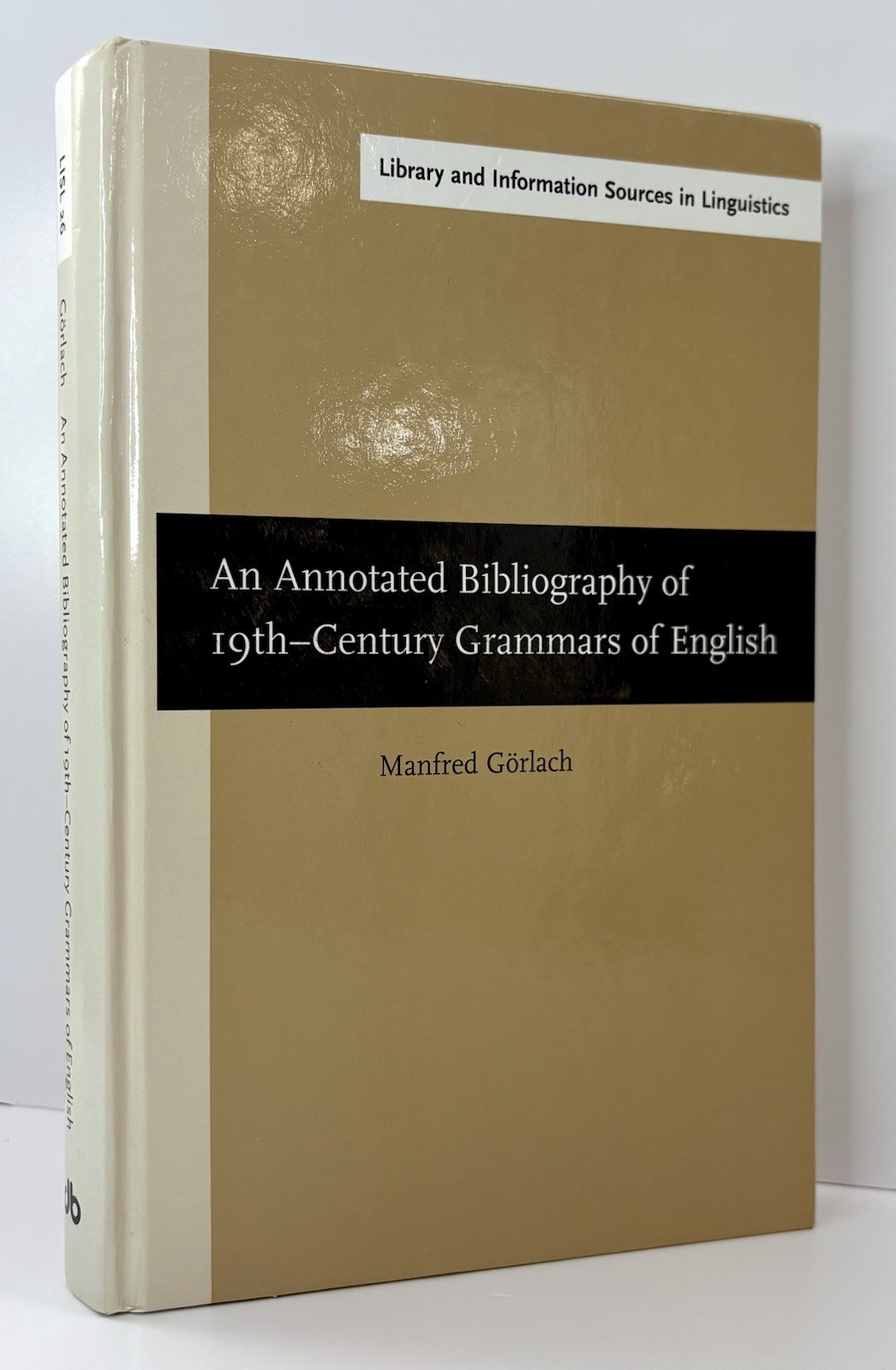 An Annotated Bibliography of Nineteenth-Century Grammars of English by Görlach