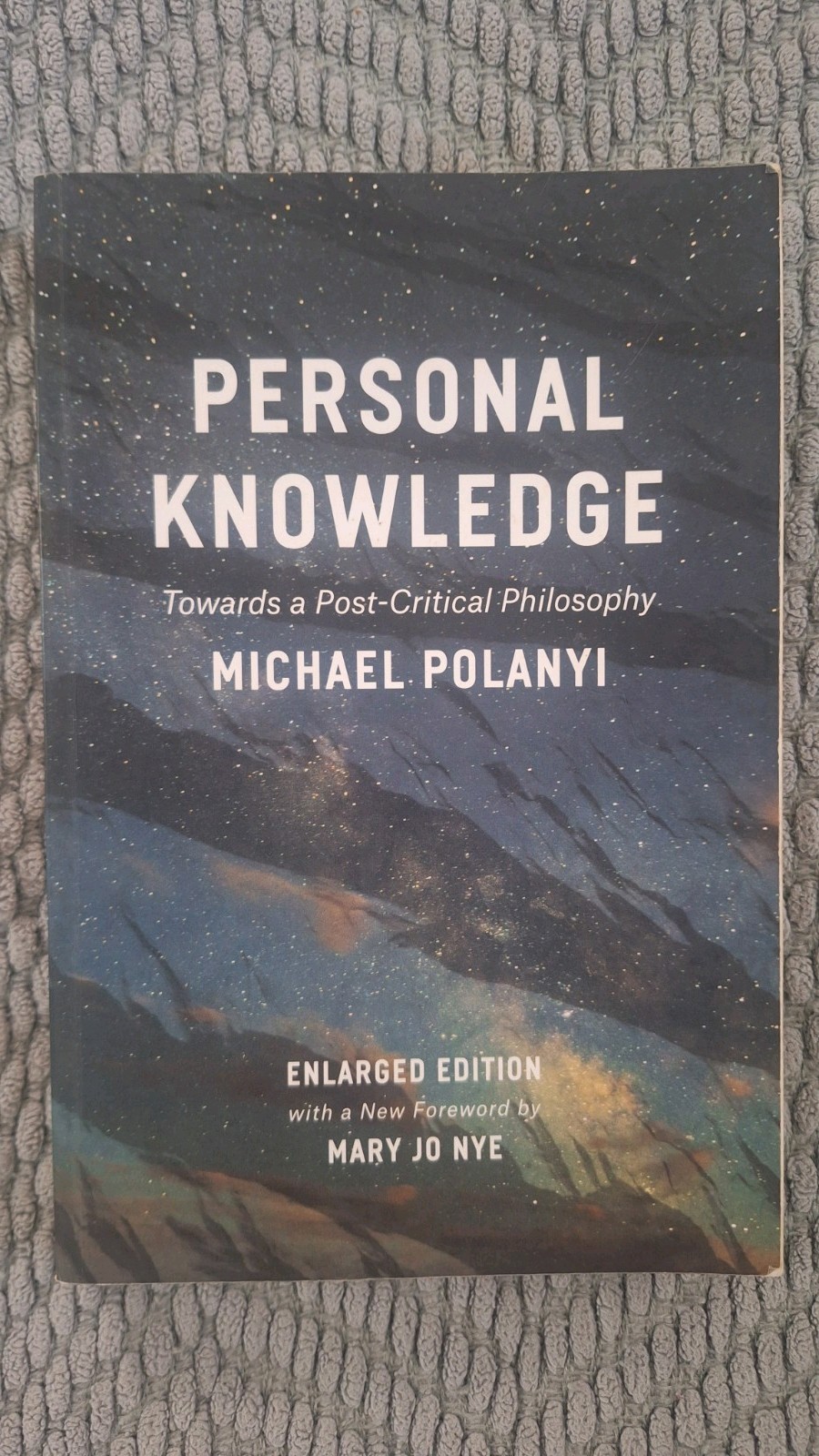 Personal Knowledge: Towards a Post-Critical Philosophy by Michael Polanyi