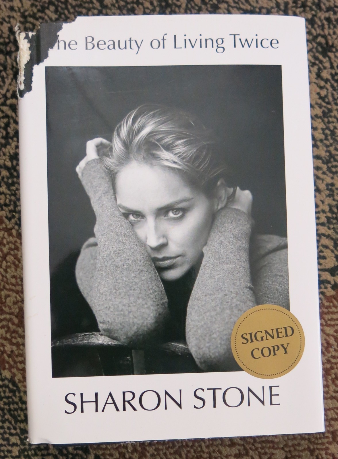 Sharon Stone - SIGNED - The Beauty of Living Twice Sharon Stone - SIGNED - The Beauty of Living Twice