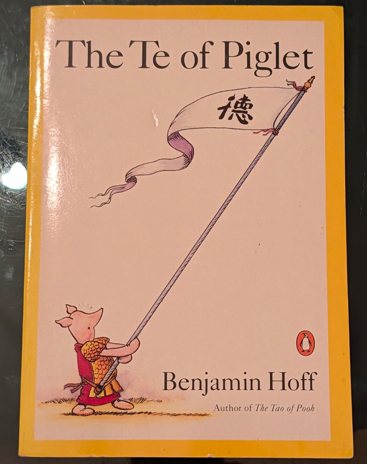 Benjamin Hoff The Te of Piglet 1993 TP Winnie the Pooh Taoism Penguin Reprint Benjamin Hoff The Te of Piglet 1993 TP Winnie the Pooh Taoism Penguin Reprint