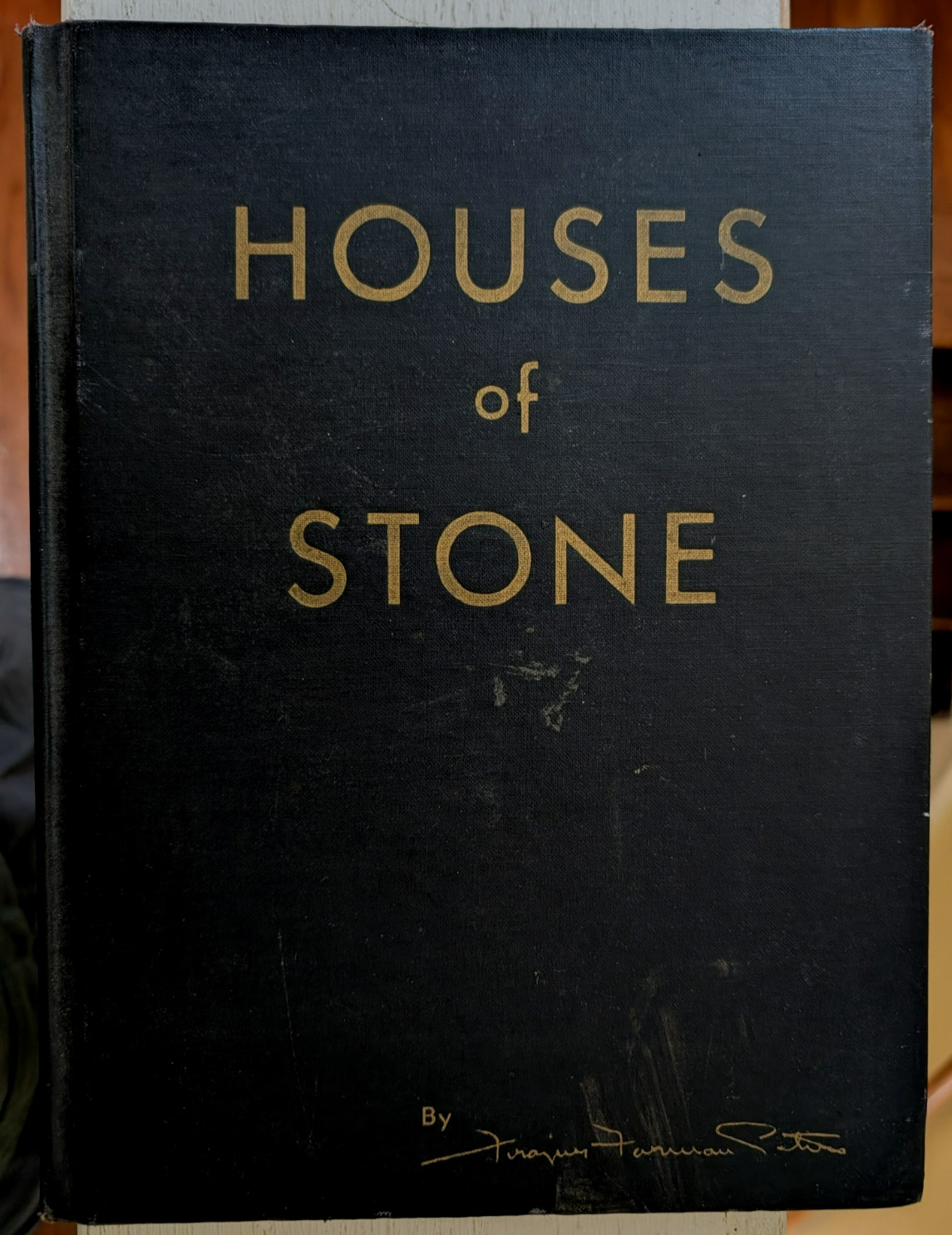 Houses of Stone 1933 Frazier Foreman Peters Illus 1st Ed  W Fold Out Floorplans