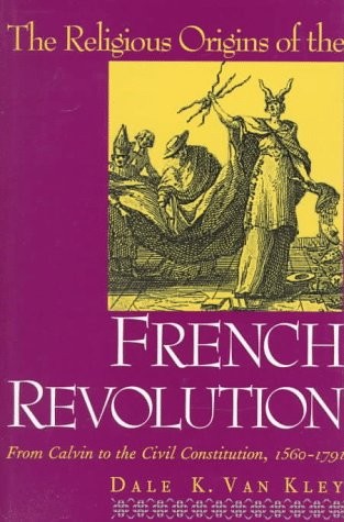The Religious Origins of the French Revolution - Hardcover 1996 - VERY GOOD The Religious Origins of the French Revolution - Hardcover 1996 - VERY GOOD