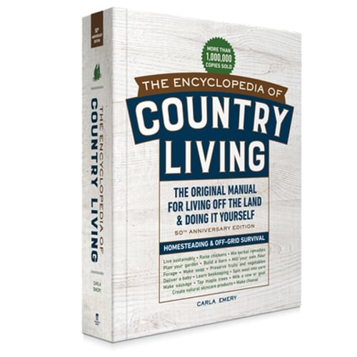 The Encyclopedia of Country Living, 50th Anniversary Edition: The Original: New