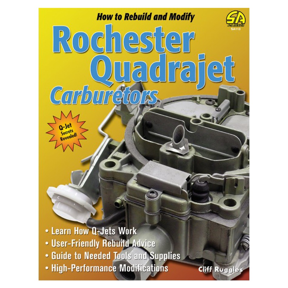 S-A BOOKS How to Build and Modify Quadrajet Carbs- SA113