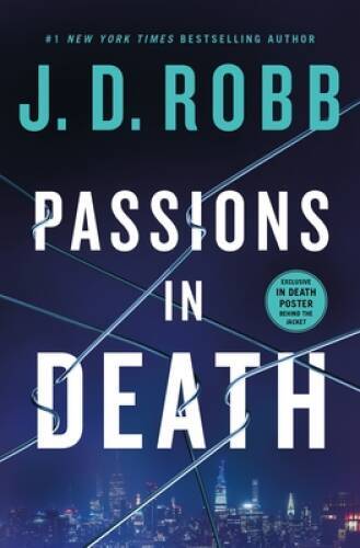 Passions in Death: An Eve Dallas Novel (In Death, 59) - Hardcover - GOOD Passions in Death: An Eve Dallas Novel (In Death, 59) - Hardcover - GOOD