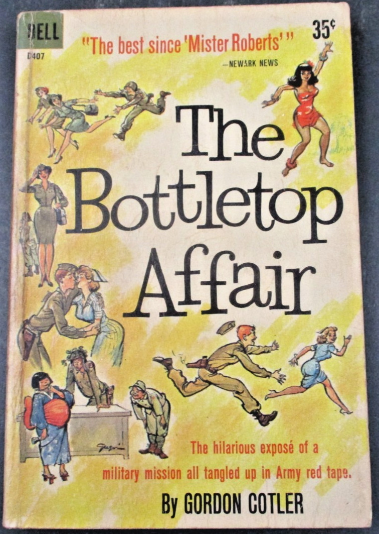 THE BOTTLETOP AFFAIR by Gordon Cotler Dell Book 1st Print 1961 Paperback PB-D407