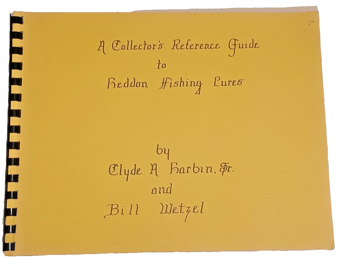 Heddon Collector\'s Reference Vintage Fishing Lures Book by Clyde Harbin c.1984 Heddon Collector\'s Reference Vintage Fishing Lures Book by Clyde Harbin c.1984