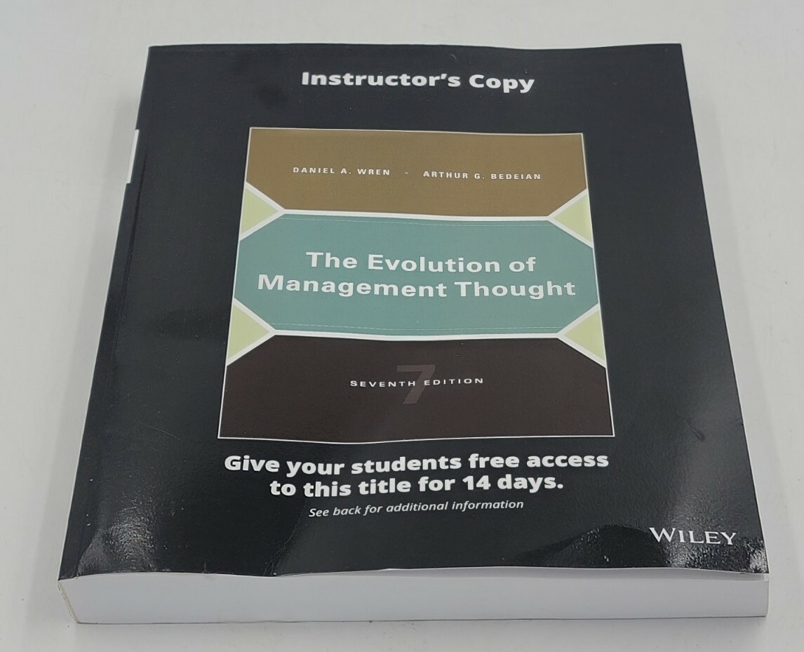 The Evolution of Management Thought Arthur G., Wren, Daniel A. EVALUATION COPY