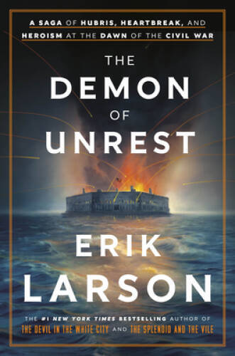The Demon of Unrest: A Saga of Hubris, Heartbreak, and Heroism at the Daw - GOOD The Demon of Unrest: A Saga of Hubris, Heartbreak, and Heroism at the Daw - GOOD