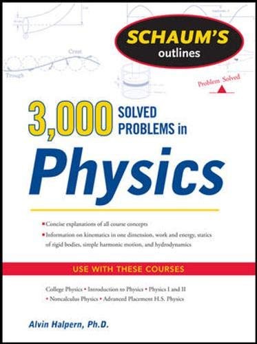Schaum's 3,000 Solved Problems in Physics (Schaum's Outlines) By