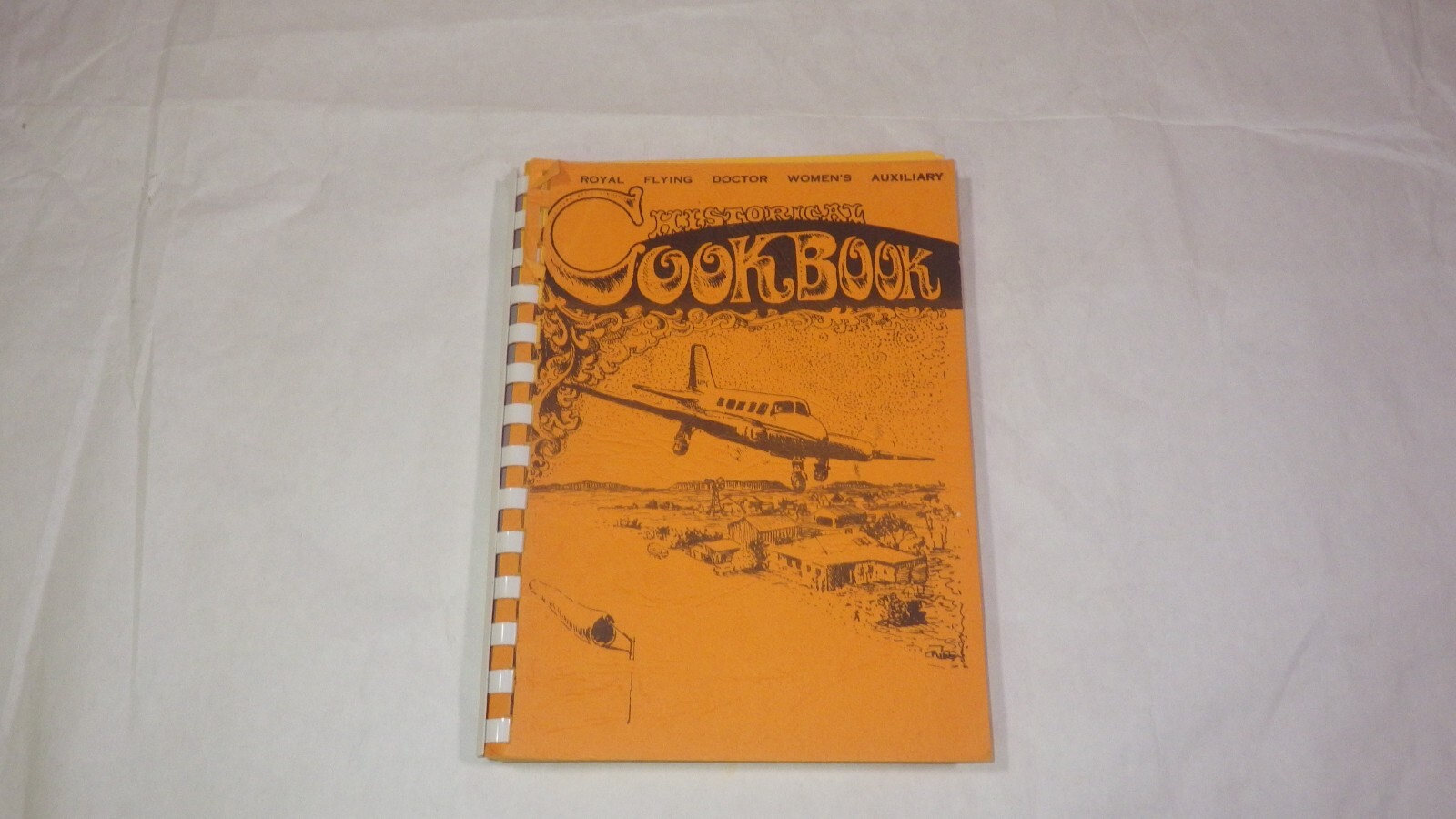 Australian HISTORICAL COOKBOOK Royal Flying Doctor Service Eastern Goldfields Australian HISTORICAL COOKBOOK Royal Flying Doctor Service Eastern Goldfields