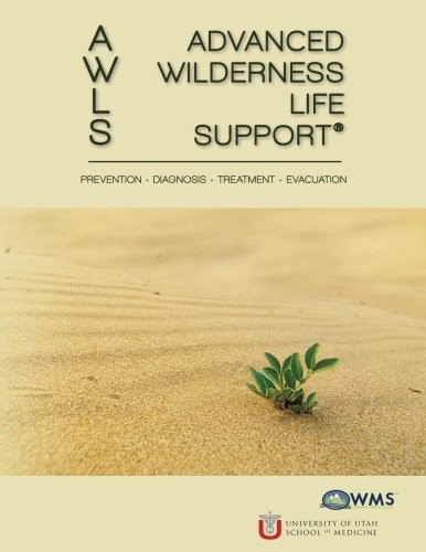 Advanced Wilderness Life Support Advanced Wilderness Life Support