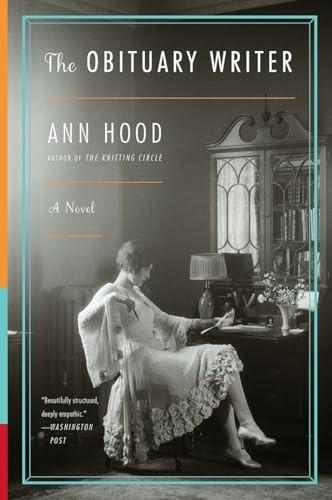 The Obituary Writer: A Novel - Paperback By Hood, Ann - GOOD The Obituary Writer: A Novel - Paperback By Hood, Ann - GOOD