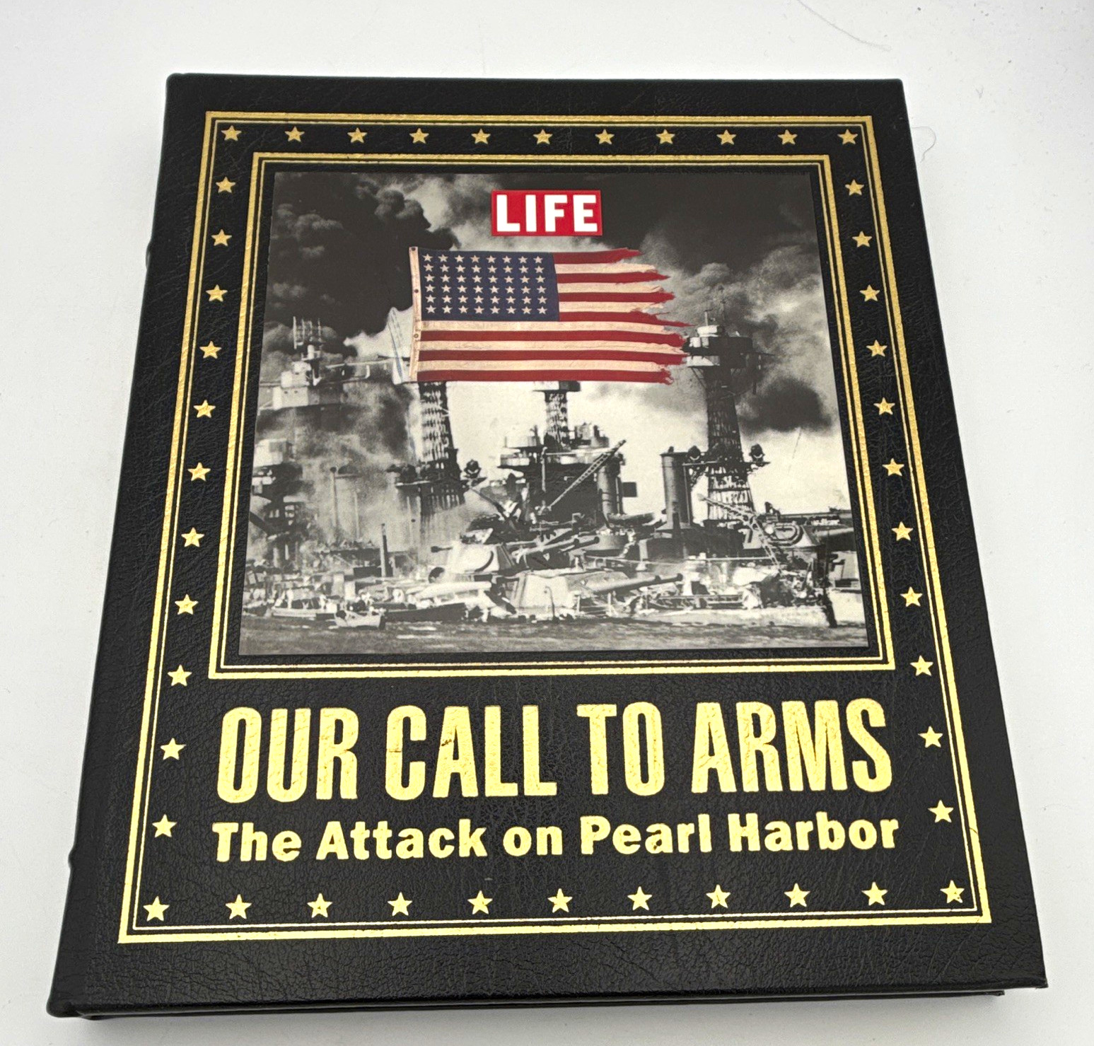 LIFE Books Our Call to Arms: The Attack on Pearl Harbor HC Illus 1st (2001) LIFE Books Our Call to Arms: The Attack on Pearl Harbor HC Illus 1st (2001)