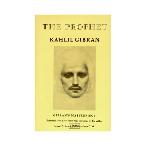 The Prophet by Gibran, Kahlil