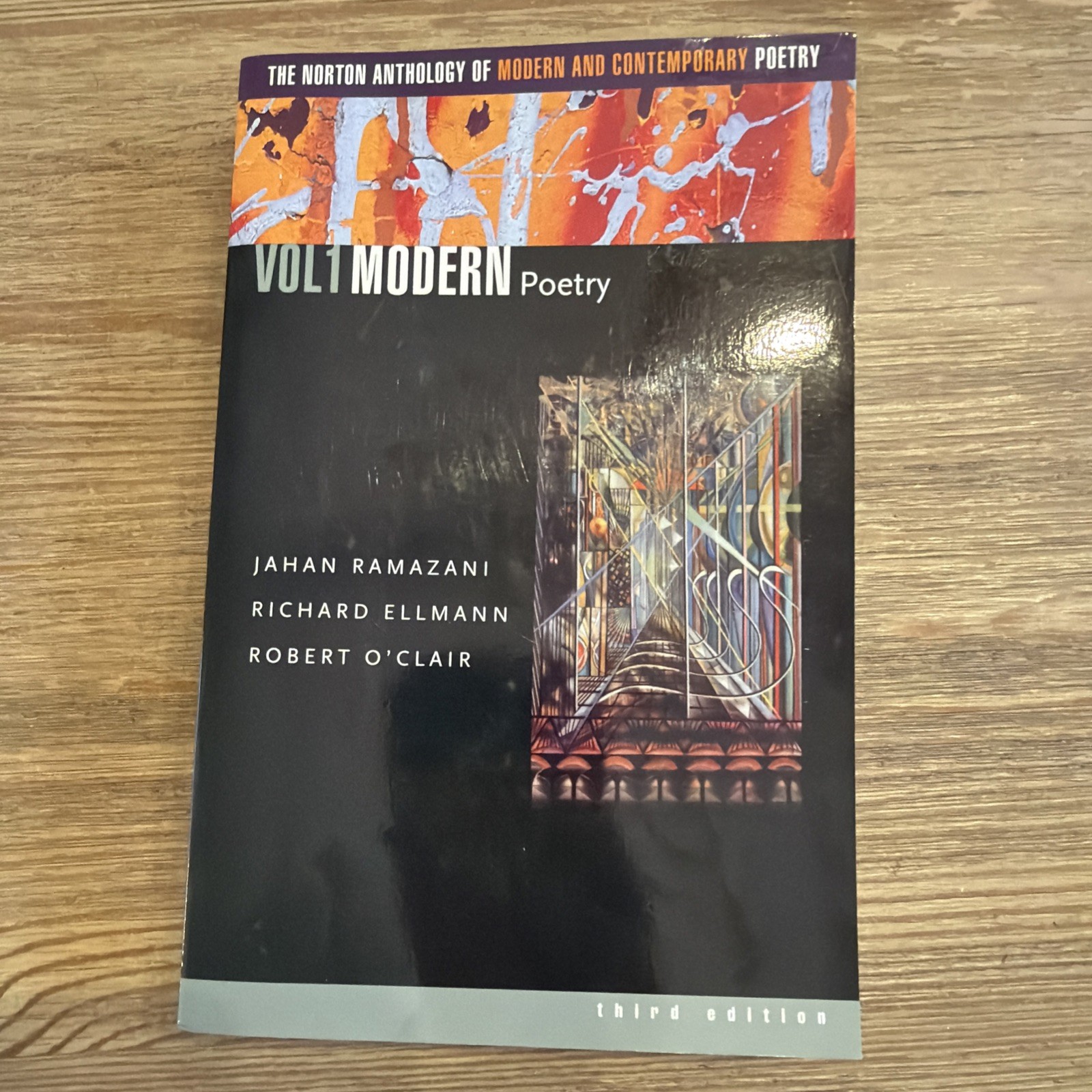 The Norton Anthology of Modern and Contemporary Poetry, Volume 1: Modern Poetry