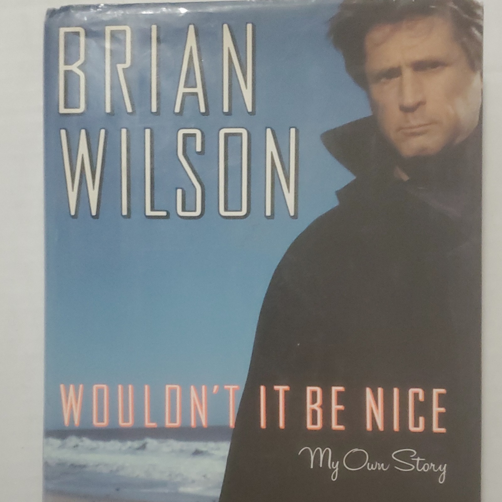 Brian Wilson Wouldn't It Be Nice My Own Story Signed Inscribed 1st HC 1991 Brian Wilson Wouldn't It Be Nice My Own Story Signed Inscribed 1st HC 1991