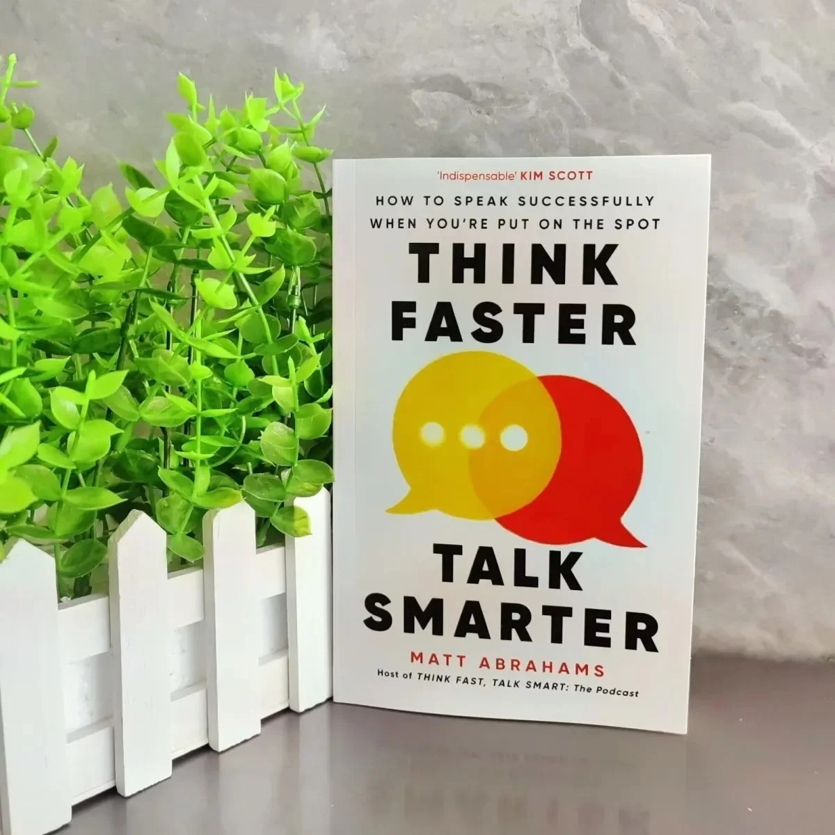 Think Faster, Talk Smarter by Matt Abrahams
