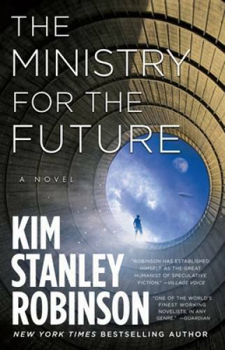 The Ministry for the Future - Hardcover By Robinson, Kim Stanley - GOOD The Ministry for the Future - Hardcover By Robinson, Kim Stanley - GOOD