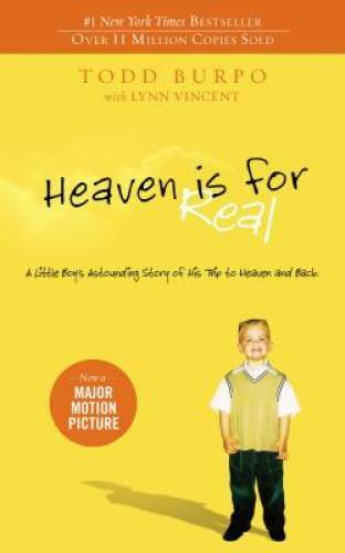 Heaven is for Real: A Little Boy\'s Astounding Story of His Trip to H - VERY GOOD Heaven is for Real: A Little Boy\'s Astounding Story of His Trip to H - VERY GOOD