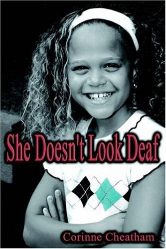 SHE DOESN\'T LOOK DEAF By Corinne Cheatham *Excellent Condition*