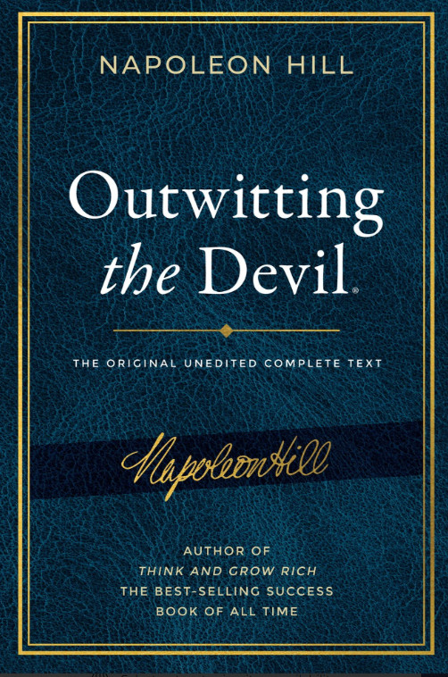 Outwitting the Devil: The Complete Text, HARDCOVER– 2021 by Napoleon Hill