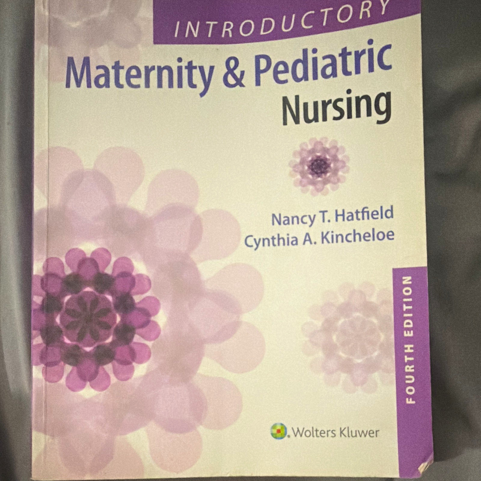 Wolters Kluwer Introductory Maternity & Pediatric Nursing 4th Ed Hatfield
