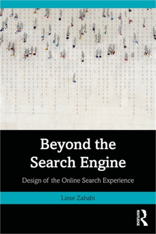 Beyond the Search Engine: Design of the Online Search Experience (Paperback or S
