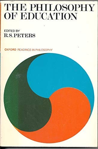 The Philosophy of Education, R S Peters