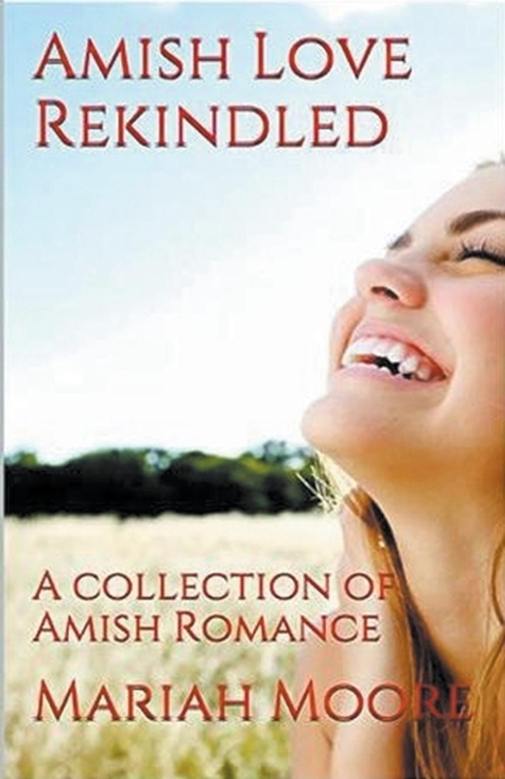Amish Love Rekindled by Mariah Moore Paperback Book