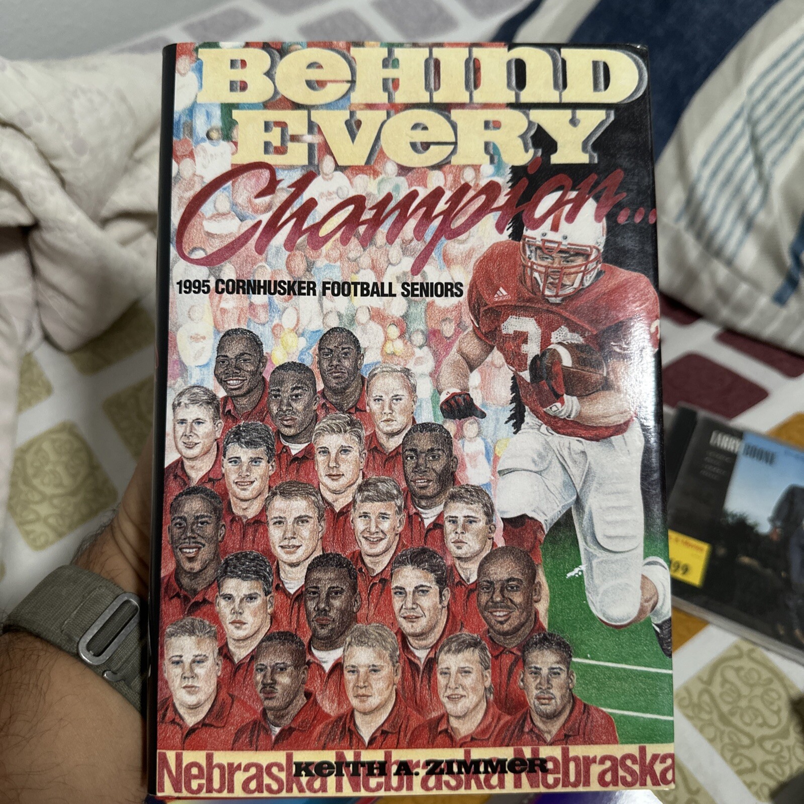 Behind Every Champion The 1995 Cornhusker Seniors by Keith Zimmer Autographed Behind Every Champion The 1995 Cornhusker Seniors by Keith Zimmer Autographed